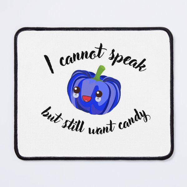Item preview, I cannot talk, but still want candy, Blue Autism Pumpkin designed and sold by Smileycreation.
