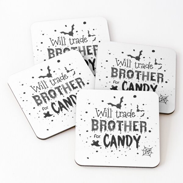 Item preview, Will trade brother for candy designed and sold by TheJoma.