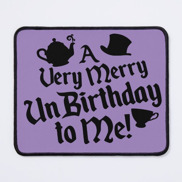 Item preview, A Very Merry UnBirthday to Me! designed and sold by TheEclecticNerd.