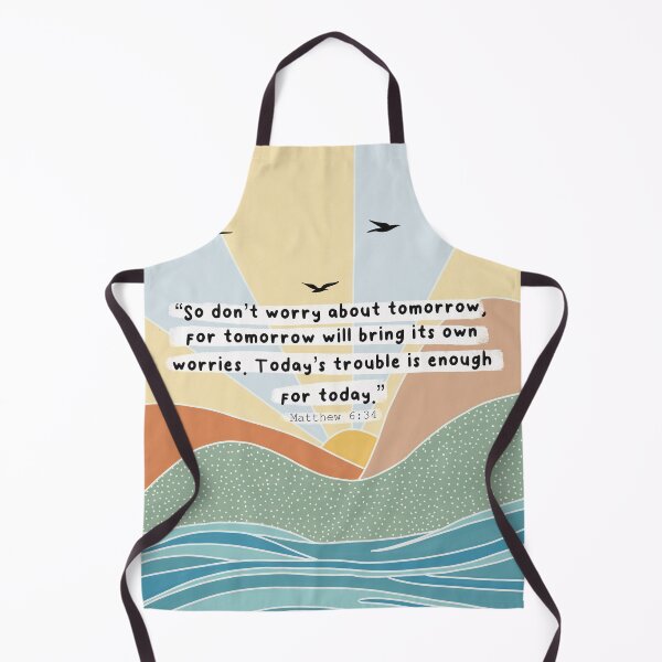 Item preview, Don’t worry about tomorrow, Matthew 6:34. designed and sold by Isabelle Verona.