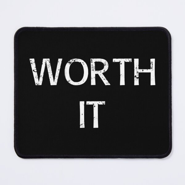 Item preview, Worth it designed and sold by Brian Kroijer.