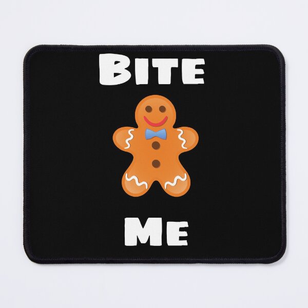 Item preview, Gingerbread Bite Me designed and sold by Peter Stawicki.