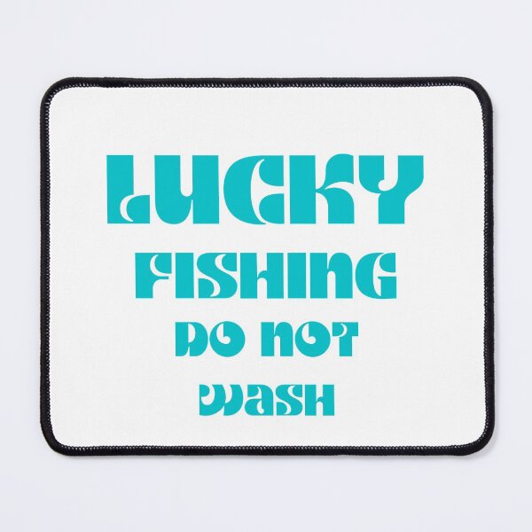 Item preview, LUCKY FISHING DO NOT WASH T-SHIRT designed and sold by Luckydoe1.