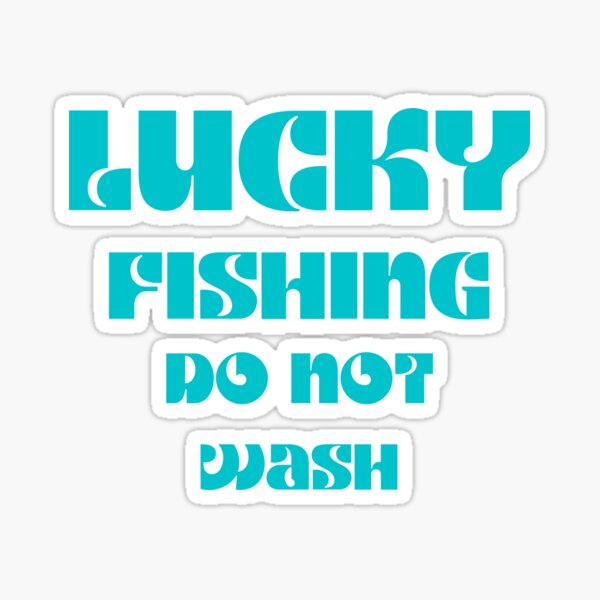Artikel-Vorschau von LUCKY FISHING T-SHIRT NICHT WASCHEN, designt und verkauft von Luckydoe1.