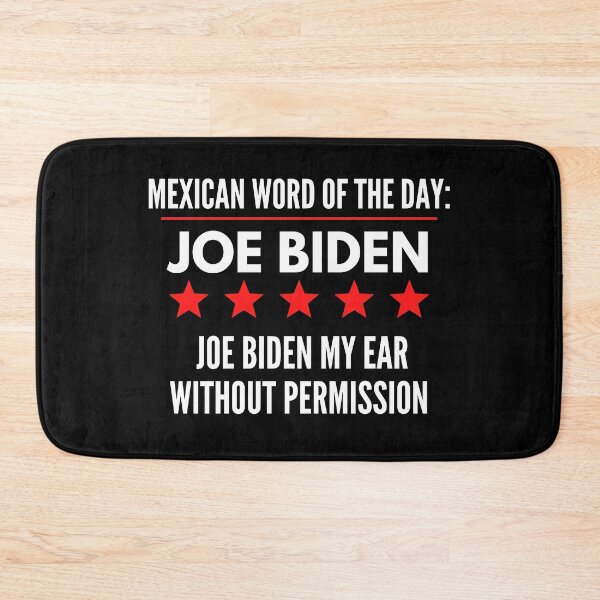 Item preview, Mexican Word Of The Day - Joe Biden Funny Political Saying For Hispanic Heritage Month designed and sold by Vibbin4Life33.
