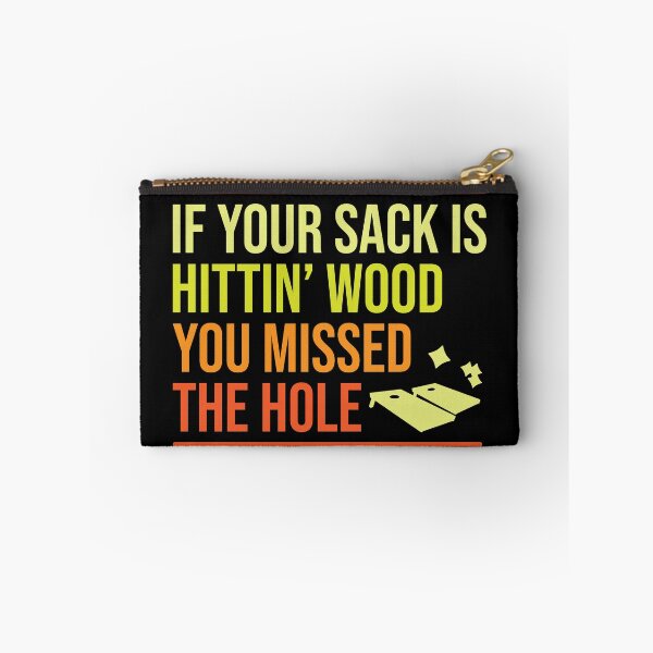 Item preview, if your sack is hittin wood you missed the hole designed and sold by pnkpopcorn.