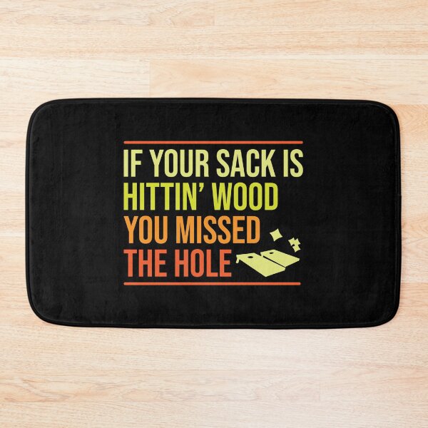 Item preview, if your sack is hittin wood you missed the hole designed and sold by pnkpopcorn.