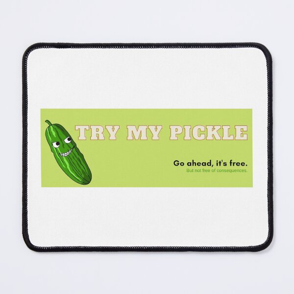 Item preview, Try My Pickle designed and sold by hyperfocusrach.