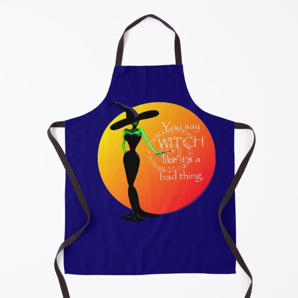 Item preview, You say WITCH like it's a bad thing, orange/blue design... Halloween Witch design designed and sold by MystixJack.