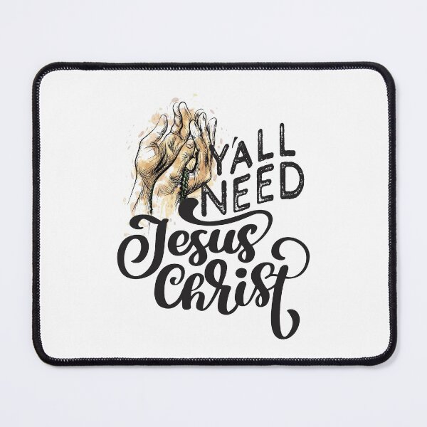 Item preview,  Y'all Need Jesus - You Need Jesus To Set You Right! - Praying designed and sold by crazycollective.
