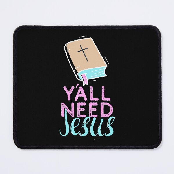 Item preview, Y'all Need Jesus - You Need Jesus To Set You Right! - Bible designed and sold by crazycollective.