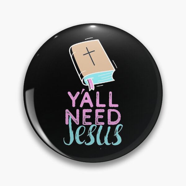 Item preview, Y'all Need Jesus - You Need Jesus To Set You Right! - Bible designed and sold by crazycollective.