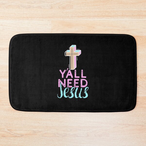 Item preview, Y'all Need Jesus - You Need Jesus To Set You Right! - Cross designed and sold by crazycollective.