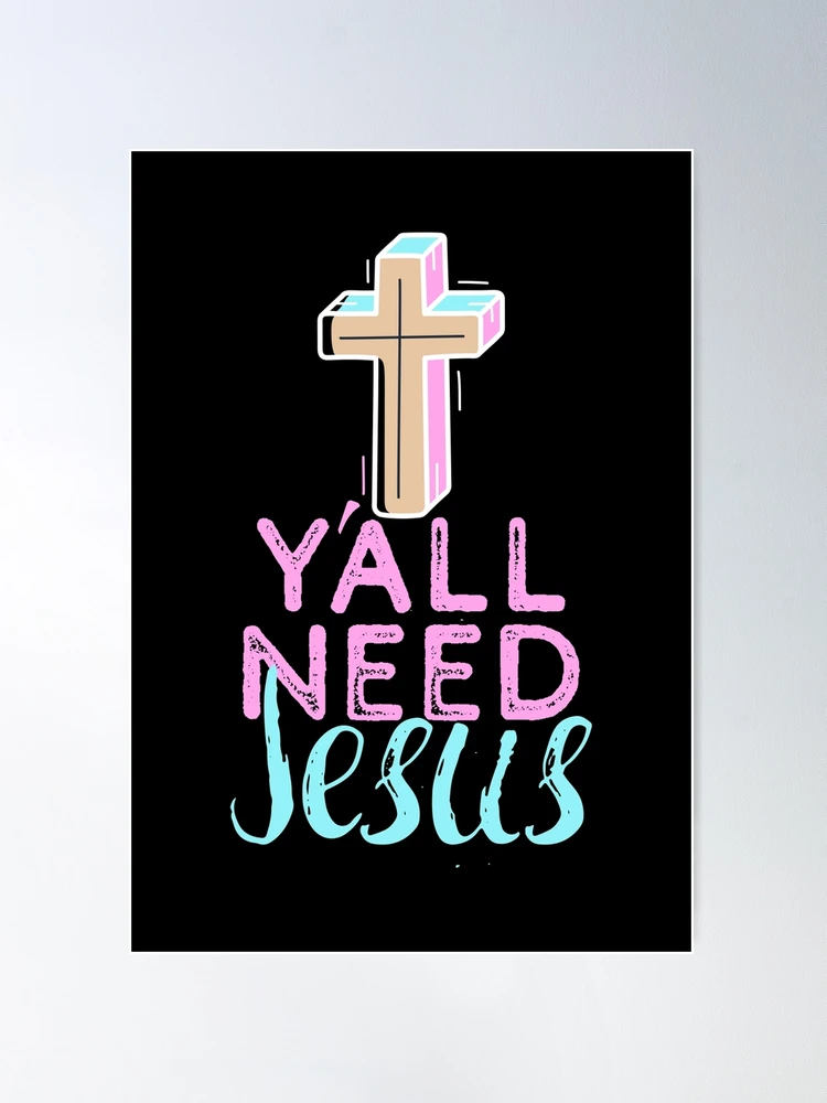 Wholesale Y'all Need Jesus, Christian stickers, Yall need Jesus for your  store