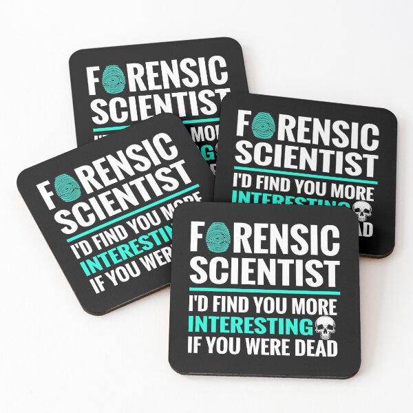 Item preview, Forensic Scientist Id Find You More Interesting If You Were Dead designed and sold by TopDawgDesigns.