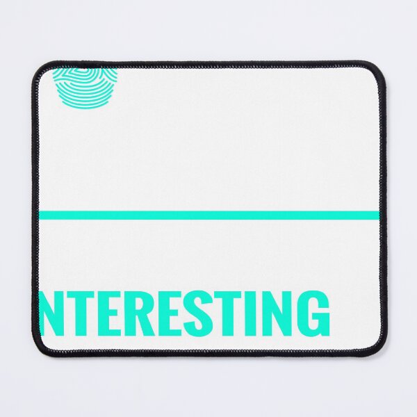 Item preview, Forensic Scientist Id Find You More Interesting If You Were Dead designed and sold by TopDawgDesigns.