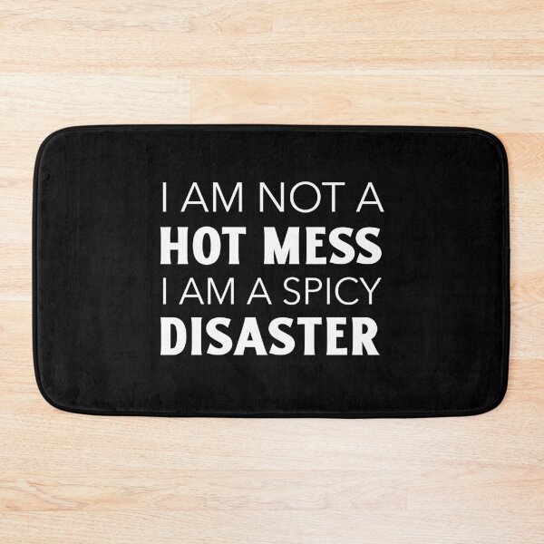 Item preview, I am not a hot mess i am a spicy disaster - funny designed and sold by narilex.