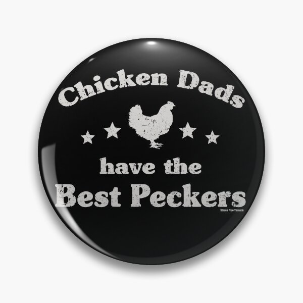 Item preview, Chicken Dads Have the best Peckers designed and sold by StressFreeThds.
