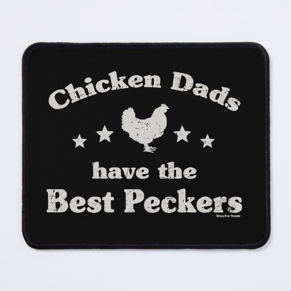 Item preview, Chicken Dads Have the best Peckers designed and sold by StressFreeThds.