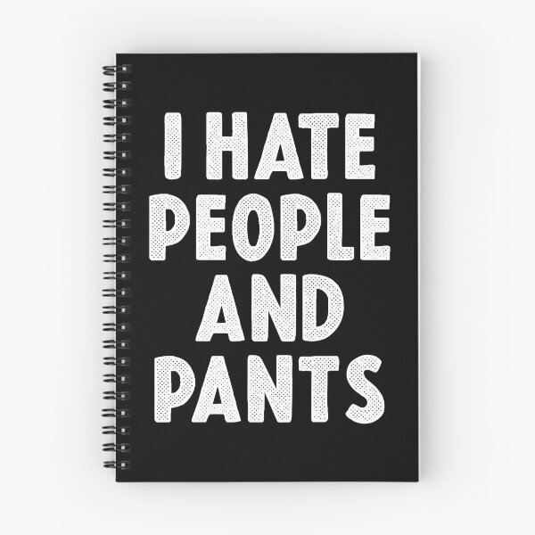 Item preview, I Hate People And Pants Funny Introvert Gift designed and sold by TopDawgDesigns.