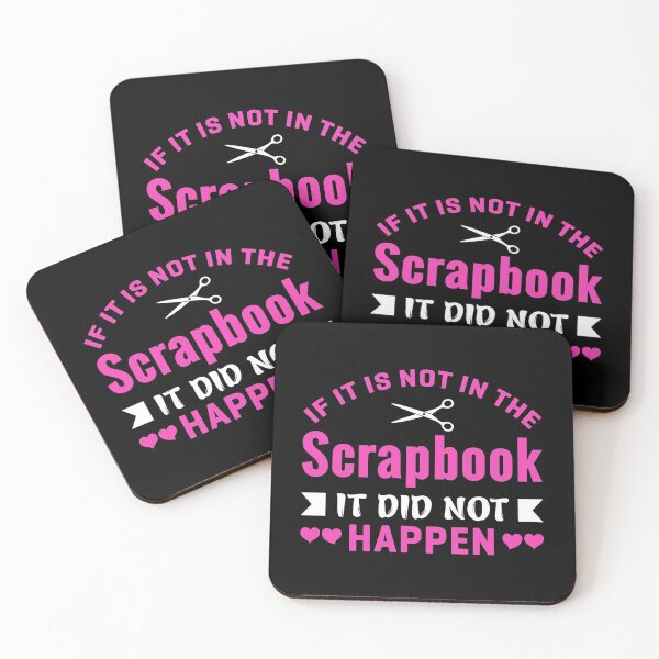 Item preview, If It Is Not In The Scrapbook It Did Not Happen Scrapbooking Gift designed and sold by TopDawgDesigns.
