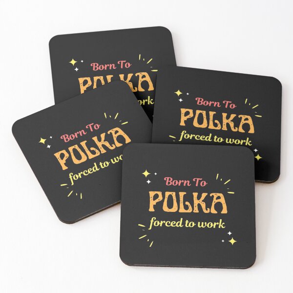Artikelvorschau, Geboren zu Polka gezwungen zu arbeiten entworfen und verkauft von greatmar1.