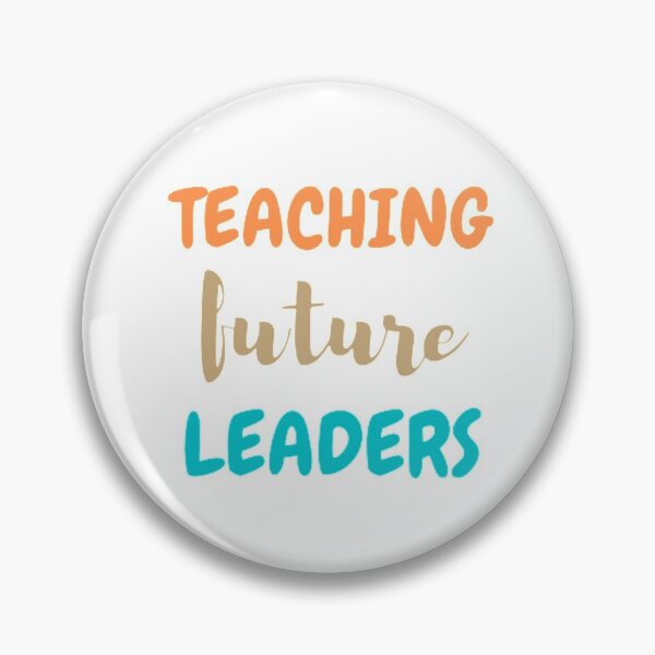 Item preview, Teaching future leaders designed and sold by nowtistore.