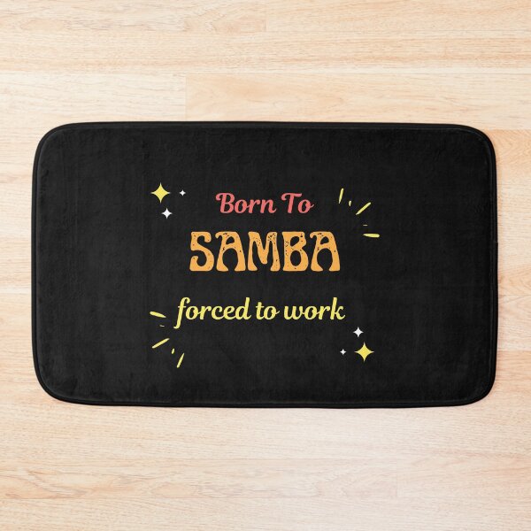 Item preview, Born To Samba Forced To Work  designed and sold by greatmar1.