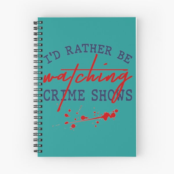 Item preview, I_x27_d Rather Be Watching Crime Shows   designed and sold by PatsonJack.