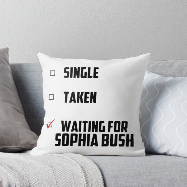 Item preview, Waiting For Sophia Bush   designed and sold by PatsonJack.