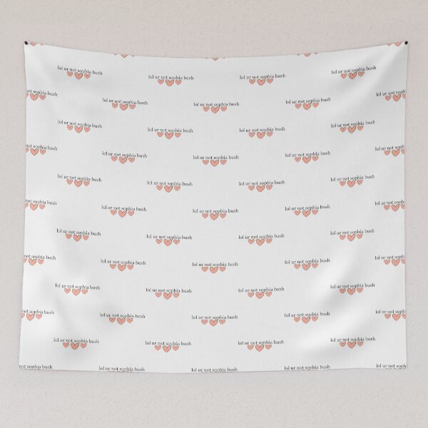 Item preview, lol ur not sophia bush   designed and sold by PatsonJack.