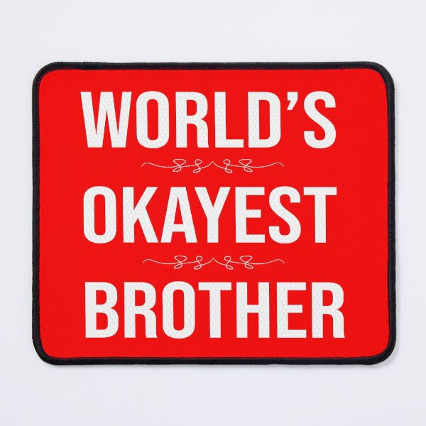 Item preview, World's Okayest Brother (red background) designed and sold by ibijin.