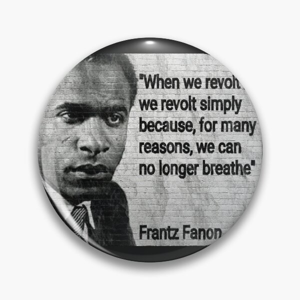 Item preview, Franz Fanon Quote - "We can no longer breathe" designed and sold by Tony Cisse.