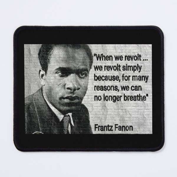 Item preview, Franz Fanon Quote - "We can no longer breathe" designed and sold by Tony Cisse.
