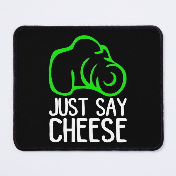 Artikelvorschau, Sag einfach Käse. Lustiges Fotografen-Zitat, Geschenk für Fotografen entworfen und verkauft von AS-Shirts.