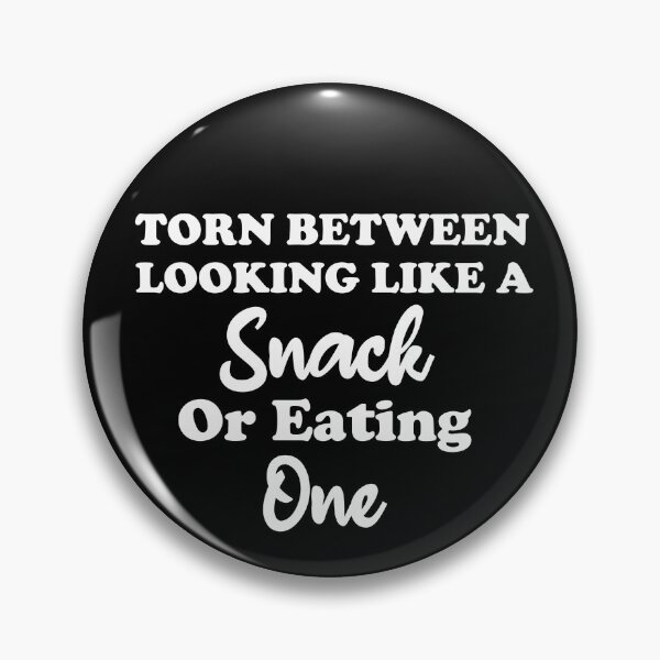 Item preview, Torn Between Looking Like A Snack Or Eating One, food lover, funny torn designed and sold by adjamine.