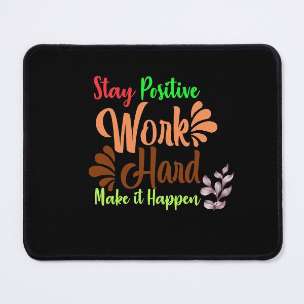 Item preview, Stay positive work hard make it happen designed and sold by Charming Doodles.