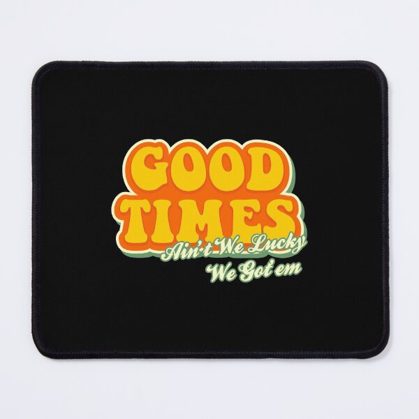 Item preview, Good Times designed and sold by thegreatusa.