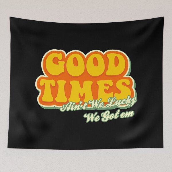Item preview, Good Times designed and sold by thegreatusa.