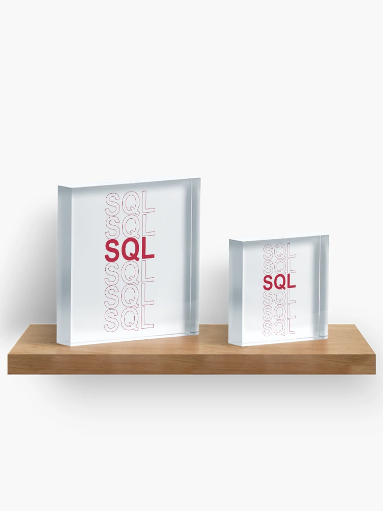 Thumbnail 3 of 5, Acrylic Block, SQL, SQL, SQL, SQL designed and sold by ienjoydogs.