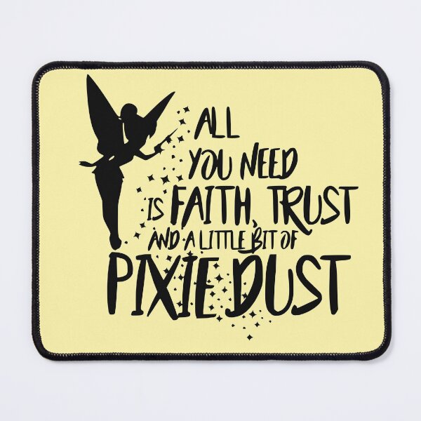 Item preview, Faith, Trust, and a Little Bit of Pixie Dust designed and sold by TheEclecticNerd.