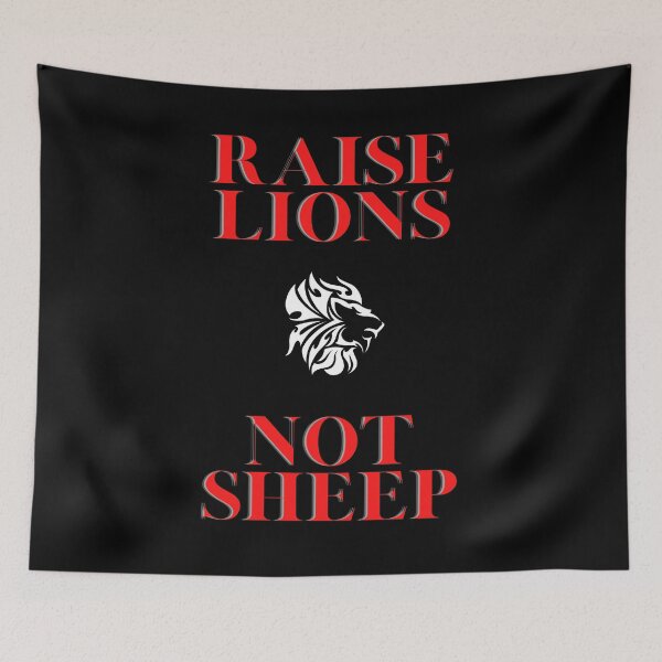 Item preview, Raise Lions Not Sheep Simple Powerful Graphic designed and sold by SandblockBass.