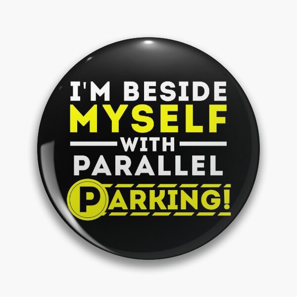 Item preview, Funny New Driver Parallel Parking Rookie designed and sold by Maria Garcia.