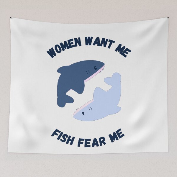 Item preview, women want me fish fear me designed and sold by nootbooy.