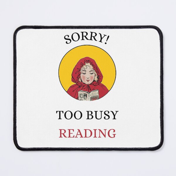 Item preview, Sorry, too busy reading! | Literature, Books designed and sold by Thermopolium.
