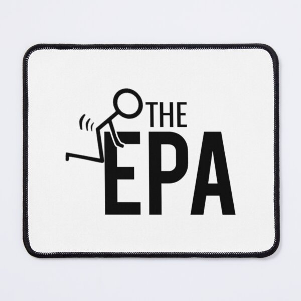 Item preview, Fck The EPA   designed and sold by MarlodesignCo.