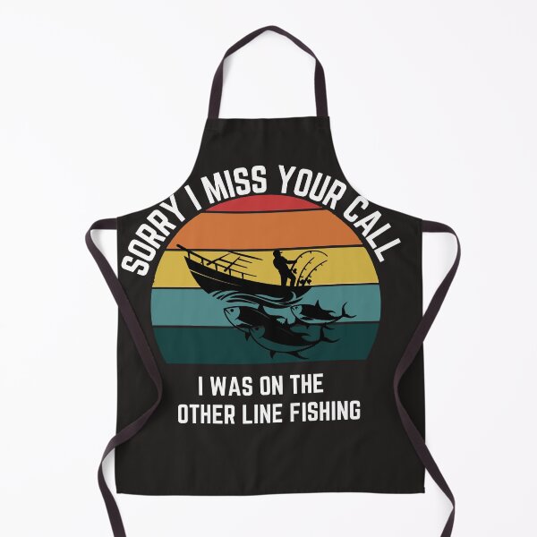 Item preview, Sorry I Missed Your Call I Was On My Other Line Fishing Fisherman T-SHIRT designed and sold by Luckydoe1.