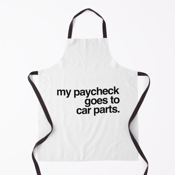 Item preview, My paycheck goes to car parts. designed and sold by MarlodesignCo.
