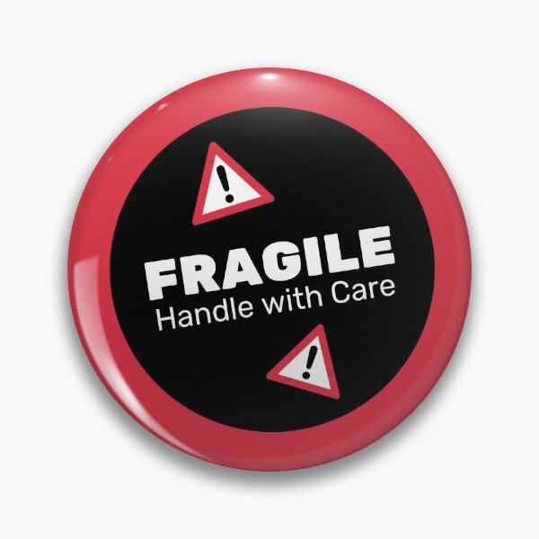 Item preview, Fragile Handle with care designed and sold by Katelyn George.