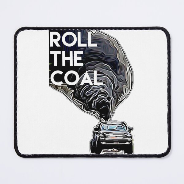 Item preview, Roll the coal   designed and sold by MarlodesignCo.